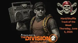 The Division 2 Track of the Week - Hard Shuffle