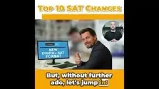 Top 10 Changes to the SAT (Full Video)