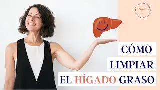 ☢️ Cómo DESINTOXICAR el HÍGADO GRASO rápido ☢️ Causas, Síntomas y Consecuencias