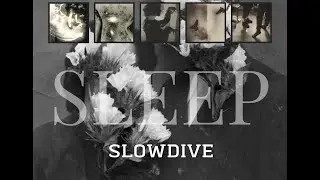 Slowdive - Sleep [Vietsub]