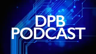 DPB Podcast Episode 32