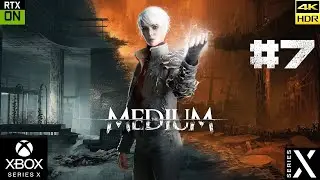 The Medium [4k 60fps HDR](Xbox Series X) #7 - Дедушка Медиум)))
