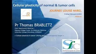 Pr Thomas BRABLETZ / Webinar Cellular plasticity of normal & tumor cells February 4, 22