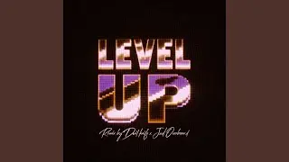 LEVEL UP (Devil knife x Just Overboard Remix)