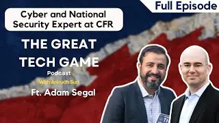 The Geopolitics of Cyberspace: From Espionage to Cyberwar, ft. Adam Segal of CFR (Ep 26)