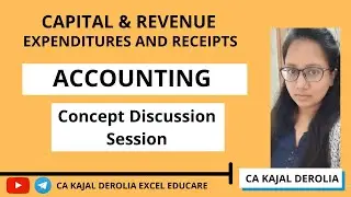 Capital And Revenue Expenditures and Receipts | Meaning and Treatment| CA| CS| CMA| B.com| SSC| Net|