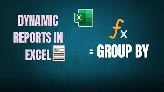 طريقة عمل تقارير ديناميكية احترافية في Excel باستخدام دالة Group By | تعلم تحليل البيانات بسهولة