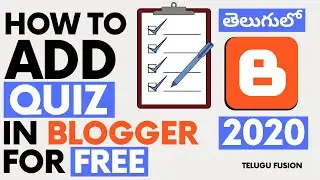How To Add Quiz In Blogger In Telugu For Free | How To Add A Quiz To Your Blog In Telugu 2020