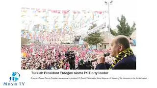 Turkish President Erdoğan slams İYİ Party leader