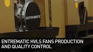 Entrematic HVLS Fans Production and Quality Control