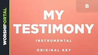 My Testimony - Original Key - B - Instrumental