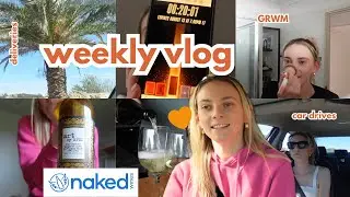 weekly vlog! Naked Wines Review, busy season of life, GRWM