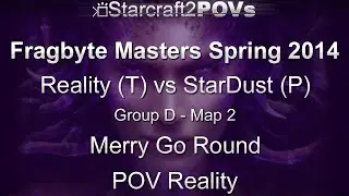 SC2 HotS - Fragbyte Masters 2014 - Reality vs StarDust - Group D - Map 2 - Merry Go Round - Reality