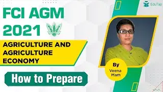 FCI AGM 2021 |  Agriculture and Agriculture Economy | How to Prepare?