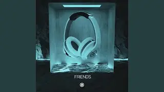 Friends (8D Audio)