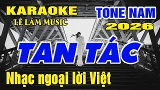 Karaoke Tan Tác Tone Nam ( Bm ) Karaoke Lê Lâm Music