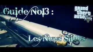 GTA V BMX - Guide N&deg;13 : Les News Slides