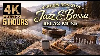 4K Smooth Morning Coffee Jazz Feel good Bossa Nova |  Chill Vibes 2026 朝のカフェ音楽｜ジャズ＆ボサノヴァ