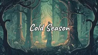 C O L D   S E A S O N | Mystical Aura