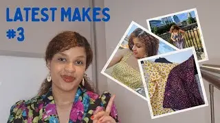 Sewing Catch-Up ~ Latest Makes & Fabrics/Patterns I Recently Bought