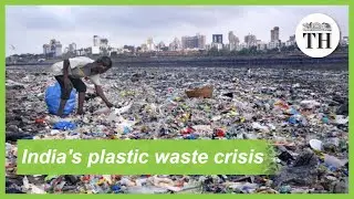 India yet to solve the single-use plastics problem