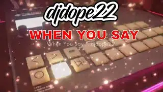 WHEN YOU SAY :: DJDOPE22 :: BREAKUP TYPE BEAT WITH HOOK :: INSTRUMENTAL 2020 HIP HOP TRAP