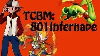 TCBM with 801Infernape (EPIC TRADE!)