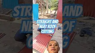 Straight and Neat Roof Cutting