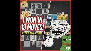 First Chess Game on YouTube &mdash; 13-Move Victory!