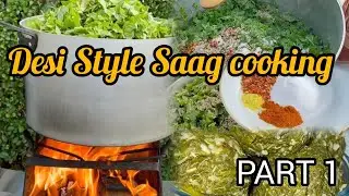 Desi Style Saag Cooking | Lassi Wala Saag Recipe | Punjabi Style Lassi Wala Saag Recipe | PART 1 