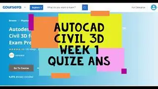 Coursera AutoCAD Civil 3D Week 1 Quize Solution