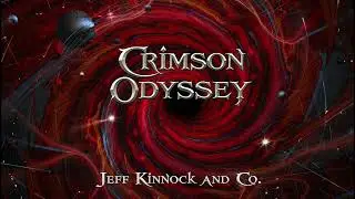 Jeff Kinnock and Co. - Crimson Odyssey (Progressive Rock)