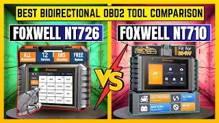 FOXWELL NT710 против NT726 &mdash; лучшее сравнение двунаправленных инструментов OBD2!