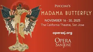 Opera San Jos&eacute;'s Madama Butterfly