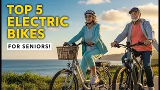 ✅ TOP 5 Best Electric Bikes for Seniors in 2026 &ndash; Safe, Comfortable & Easy to Ride