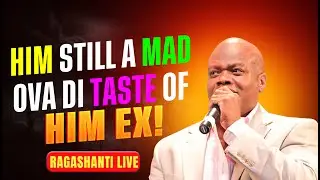 RAGASHANTI LIVE - WEDNESDAY, DECEMBER 24, 2025 - HIM STILL A MAD OVA DI TASTE OF HIM EX!
