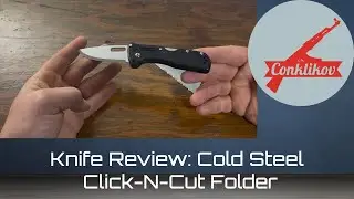 Обзор ножа: складной нож Cold Steel Click-N-Cut