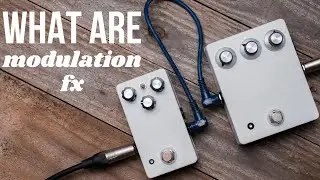 What Are Modulation Effects