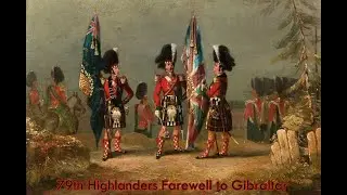 79th Highlanders Farewell to Gibraltar