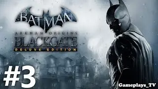 Batman: Arkham Origins: Blackgate - #3