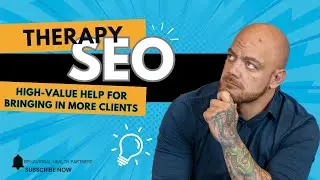 📈 Therapy SEO: How to Get More Clients for Your Private Practice