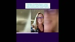 Christian Working Mom's: what's your favorite way to bless people when you travel for work? Let's be