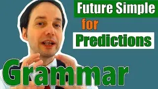 How to use: FUTURE SIMPLE (4): Predictions [English Grammar Lessons]