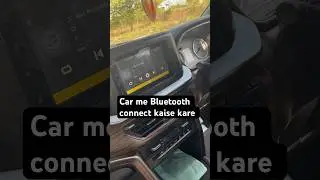 Car me Bluetooth connect kaise kare #automobile #shortsvideo #travel #Car #Drive #Racing ￼￼￼