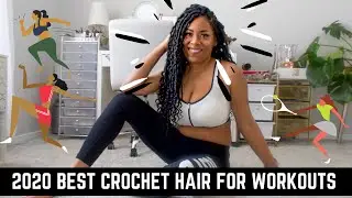 2020 BEST ACTIVE/WORKOUT FRIENDLY CROCHET HAIR| LIA LAVON