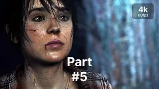 Beyond Two Souls Gameplay Walkthrough Part 5 FULL GAME | 4K | 60FPS | PS4 | No Commentary
