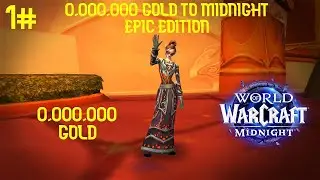 0,000,000 To World Of Warcraft Midnight Epic Edition. Wow Gold Farming Challenge 1#
