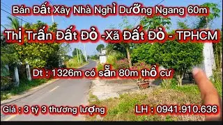 👉👉Cần bán 1 sào 340m đất thị trấn đất đỏ (có tới 60m mặt tiền ) (chủ đang lên 80m thổ cư 