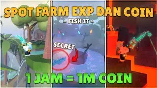 Spot Tempat Farming COIN Dan EXP Di Game Fish It, 1 Jam Bisa Dapet 1M COIN! || ROBLOX : FISH IT! ||