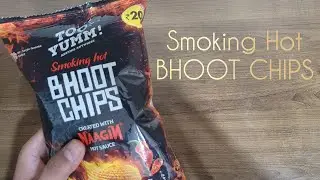 We Tried Smoking Hot BHOOT CHIPS by Too Yumm with NAAGIN sauce 😋 👌